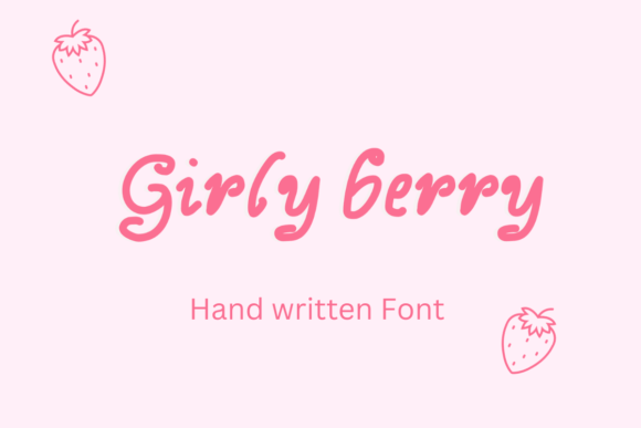 The Girly Berry Font: A Sweet Handwritten Typeface for Creators