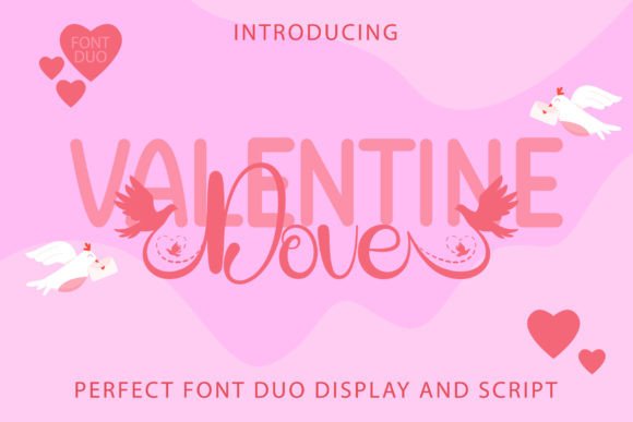 Valentine Dove: A Font Duo for Editorial Warmth & Playfulness